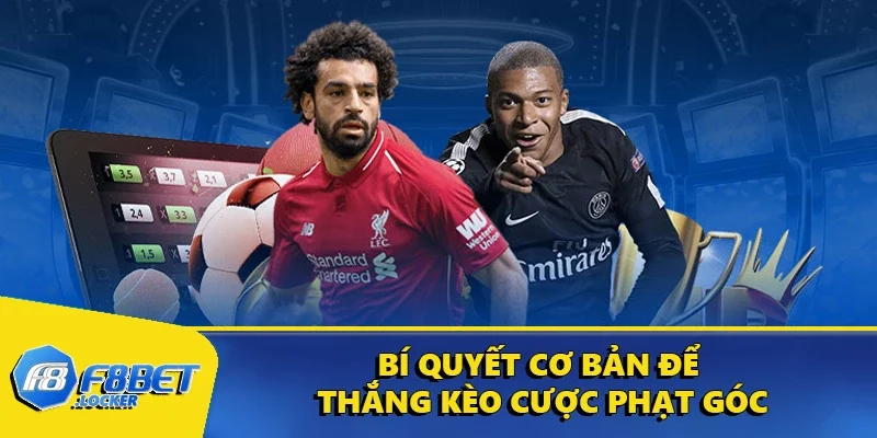 Hướng Dẫn Chi Tiết Về Kèo Phạt Góc Cho Người Mới 3 Bí quyết cơ bản để thắng kèo cược phạt góc