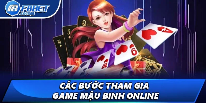 Mậu Binh Online - Chi Tiết Các Hướng Dẫn Cụ Thể Nhất 3 Các bước tham gia game Mậu Binh online
