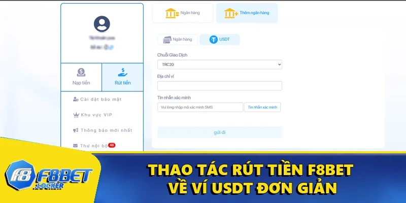 Rút Tiền F8BET - Quy Trình Thực Hiện Đơn Giản Và An Toàn 3 Thao tác rút tiền F8BET về ví USDT đơn giản