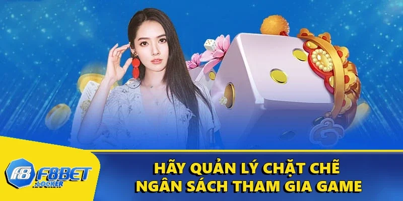 Tài Xỉu: Hướng Dẫn Luật Chơi Chi Tiết Cho Tân Binh 2 Hãy quản lý chặt chẽ ngân sách tham gia game