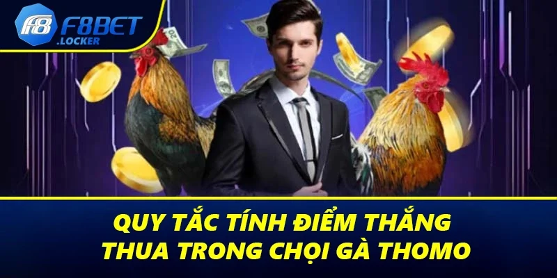 Đá Gà Thomo Là Gì? Thông Tin Chi Tiết Tân Binh Cần Biết 2 Quy tắc tính điểm thắng - thua trong chọi gà Thomo