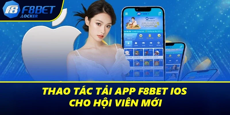 Tải App F8BET - Hướng Dẫn Thao Tác Chi Tiết Cho Người Mới 3 Thao tác tải app F8BET IOS cho hội viên mới